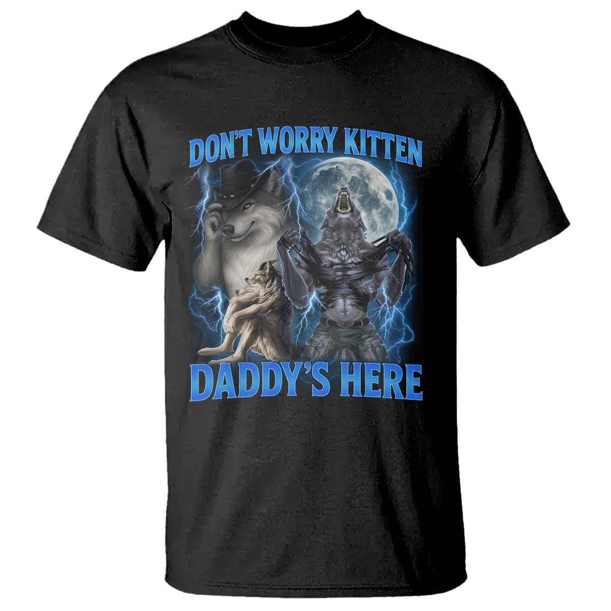 Funny Alpha Wolf T Shirt Don't Worry Kitten Daddy's Here 90s Vintage Bootleg - Wonder Print Shop