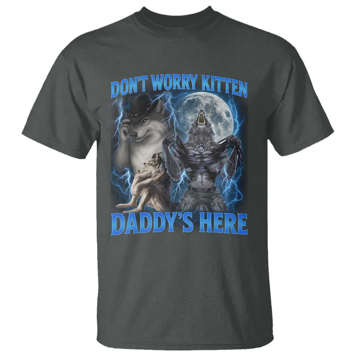Funny Alpha Wolf T Shirt Don't Worry Kitten Daddy's Here 90s Vintage Bootleg - Wonder Print Shop