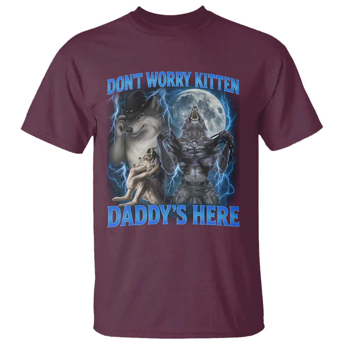 Funny Alpha Wolf T Shirt Don't Worry Kitten Daddy's Here 90s Vintage Bootleg - Wonder Print Shop