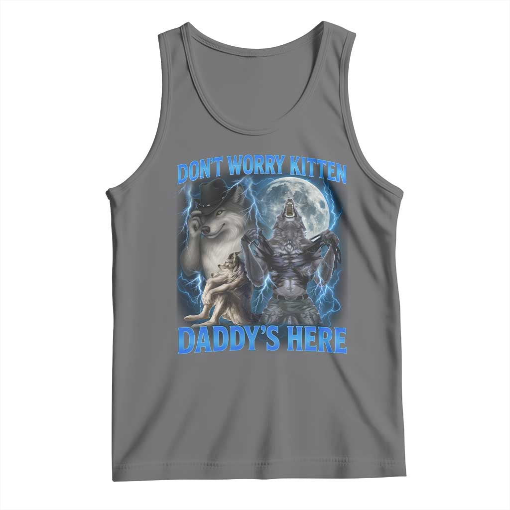 Funny Alpha Wolf Tank Top Don't Worry Kitten Daddy's Here 90s Vintage Bootleg - Wonder Print Shop