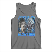 Funny Alpha Wolf Tank Top Don't Worry Kitten Daddy's Here 90s Vintage Bootleg - Wonder Print Shop