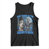 Funny Alpha Wolf Tank Top Don't Worry Kitten Daddy's Here 90s Vintage Bootleg - Wonder Print Shop