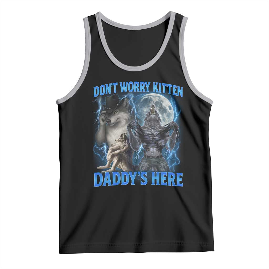 Funny Alpha Wolf Tank Top Don't Worry Kitten Daddy's Here 90s Vintage Bootleg - Wonder Print Shop