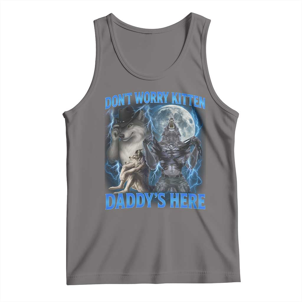 Funny Alpha Wolf Tank Top Don't Worry Kitten Daddy's Here 90s Vintage Bootleg - Wonder Print Shop