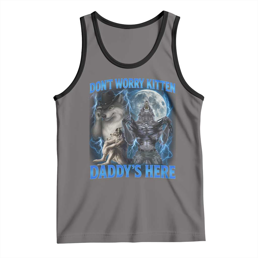 Funny Alpha Wolf Tank Top Don't Worry Kitten Daddy's Here 90s Vintage Bootleg - Wonder Print Shop