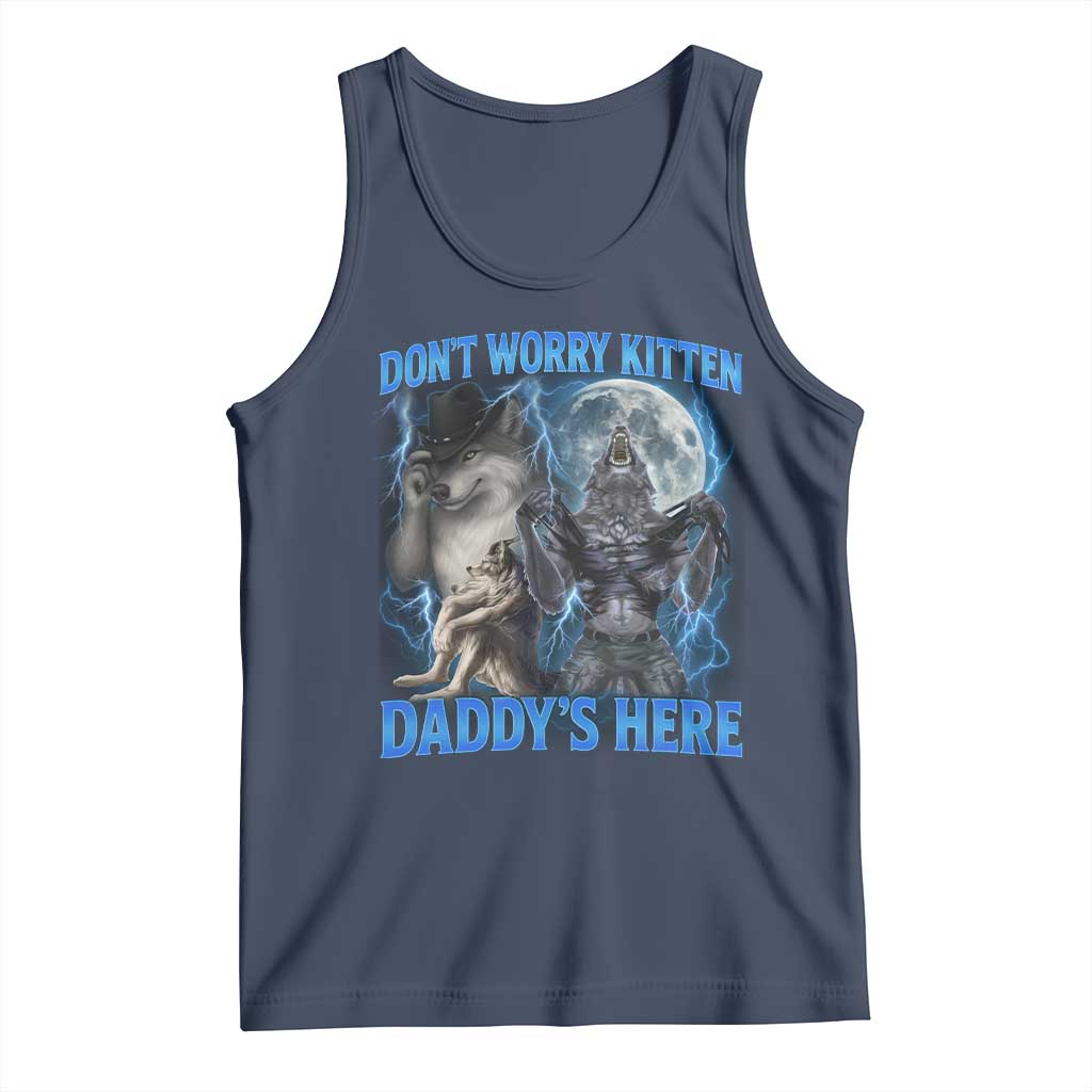 Funny Alpha Wolf Tank Top Don't Worry Kitten Daddy's Here 90s Vintage Bootleg - Wonder Print Shop