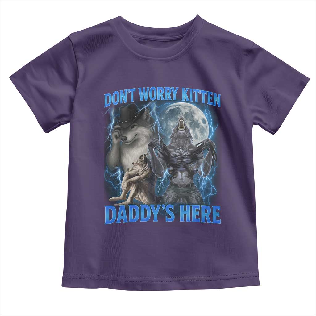 Funny Alpha Wolf Toddler T Shirt Don't Worry Kitten Daddy's Here 90s Vintage Bootleg - Wonder Print Shop