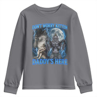Funny Alpha Wolf Youth Sweatshirt Don't Worry Kitten Daddy's Here 90s Vintage Bootleg - Wonder Print Shop