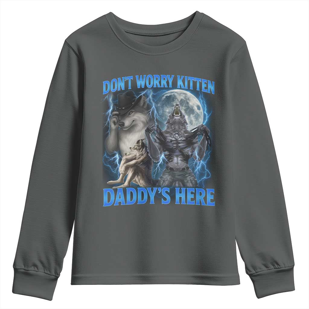 Funny Alpha Wolf Youth Sweatshirt Don't Worry Kitten Daddy's Here 90s Vintage Bootleg - Wonder Print Shop
