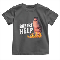 Marcus The Worm Toddler T Shirt Funny Brainrot Meme Robert Help - Wonder Print Shop