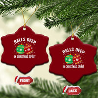 Funny Dirty Christmas Ceramic Ornament Rude Adult Humor Balls Deep Into Christmas Spirit - Wonder Print Shop