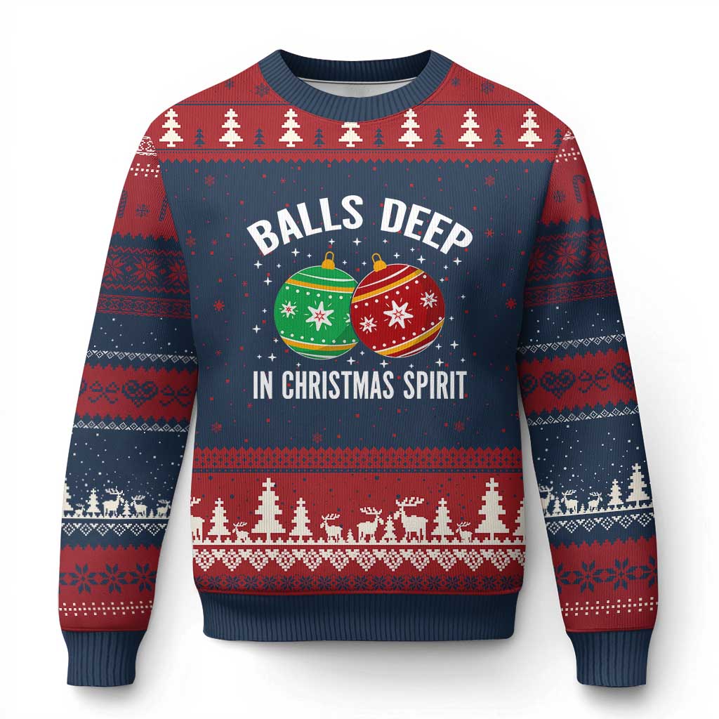 Funny Dirty Xmas Ugly Christmas Sweater Rude Adult Humor Balls Deep Into Xmas Spirit - Wonder Print Shop