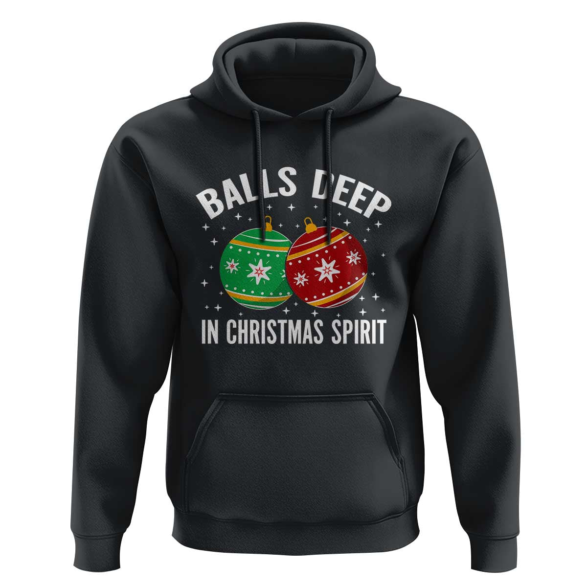 Funny Dirty Christmas Hoodie Rude Adult Humor Balls Deep Into Christmas Spirit - Wonder Print Shop