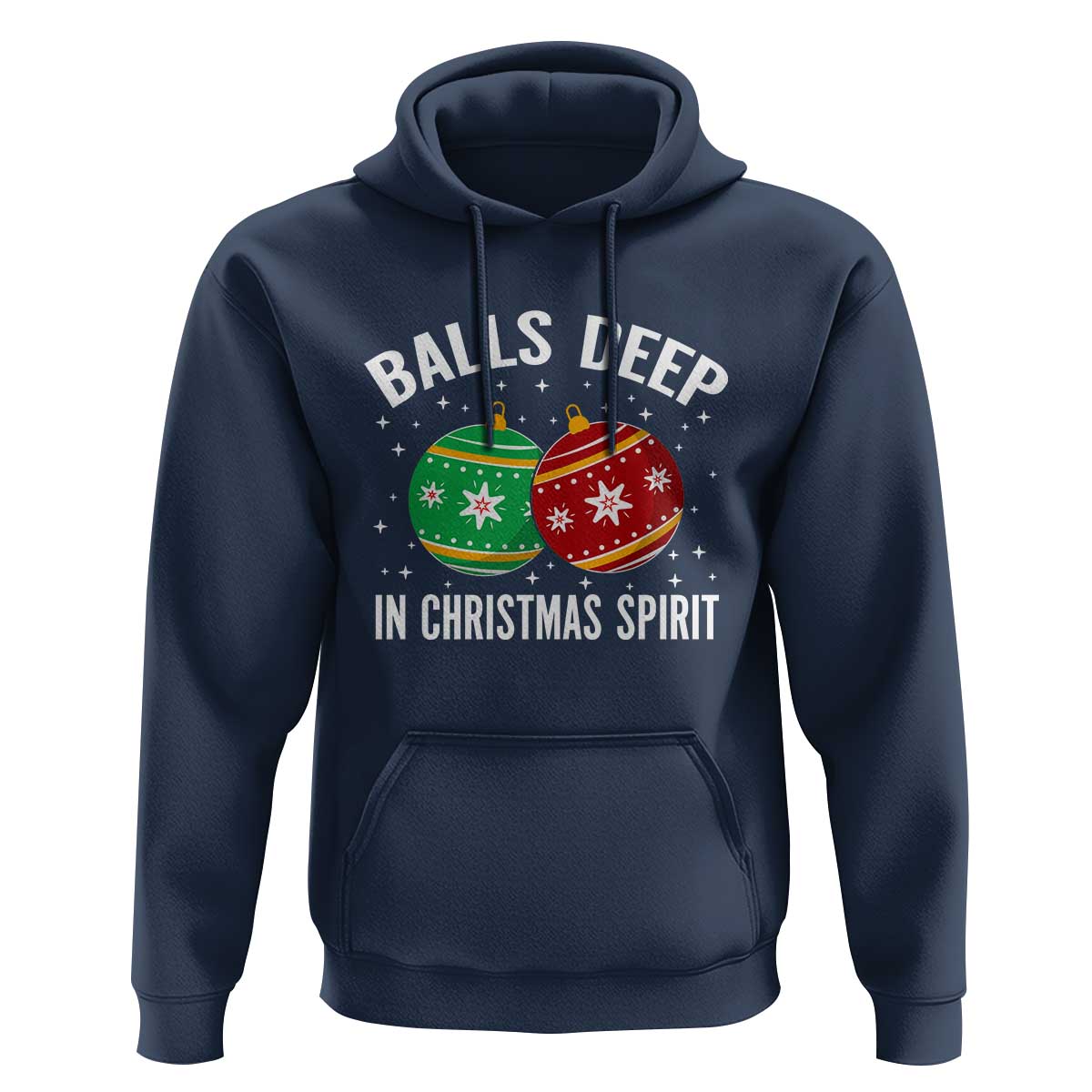 Funny Dirty Christmas Hoodie Rude Adult Humor Balls Deep Into Christmas Spirit - Wonder Print Shop
