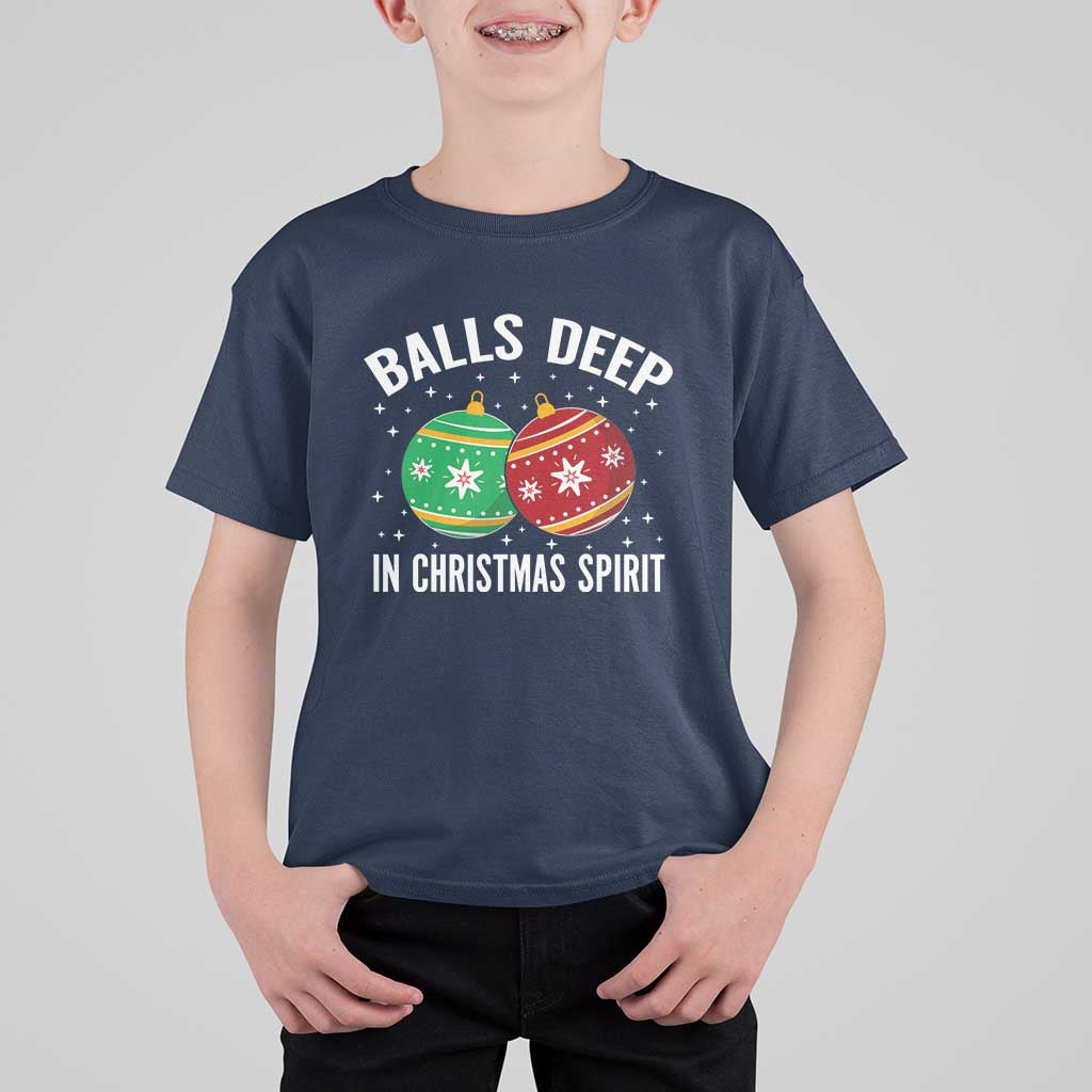 Funny Dirty Christmas T Shirt For Kid Rude Adult Humor Balls Deep Into Christmas Spirit - Wonder Print Shop
