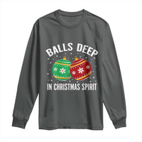 Funny Dirty Christmas Long Sleeve Shirt Rude Adult Humor Balls Deep Into Christmas Spirit - Wonder Print Shop