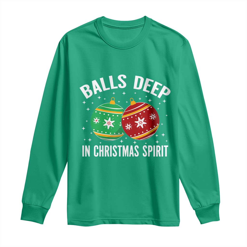 Funny Dirty Christmas Long Sleeve Shirt Rude Adult Humor Balls Deep Into Christmas Spirit - Wonder Print Shop