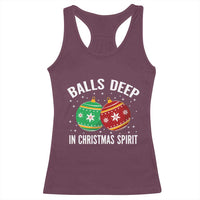 Funny Dirty Christmas Racerback Tank Top Rude Adult Humor Balls Deep Into Christmas Spirit - Wonder Print Shop