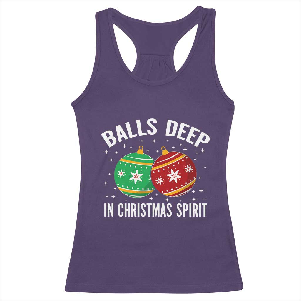 Funny Dirty Christmas Racerback Tank Top Rude Adult Humor Balls Deep Into Christmas Spirit - Wonder Print Shop