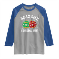Funny Dirty Christmas Raglan Shirt Rude Adult Humor Balls Deep Into Christmas Spirit - Wonder Print Shop