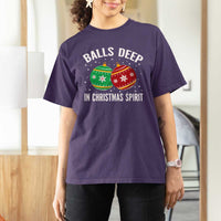 Funny Dirty Christmas T Shirt For Women Rude Adult Humor Balls Deep Into Christmas Spirit - Wonder Print Shop