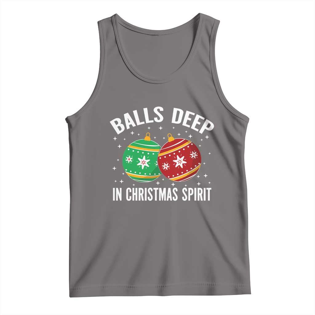 Funny Dirty Christmas Tank Top Rude Adult Humor Balls Deep Into Christmas Spirit - Wonder Print Shop