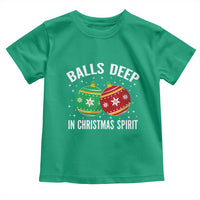 Funny Dirty Christmas Toddler T Shirt Rude Adult Humor Balls Deep Into Christmas Spirit - Wonder Print Shop