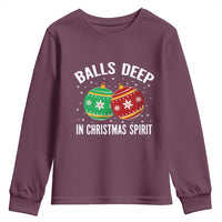 Funny Dirty Christmas Youth Sweatshirt Rude Adult Humor Balls Deep Into Christmas Spirit - Wonder Print Shop