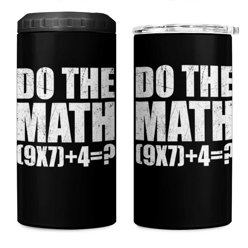 Do The Math 67 Meme 4 in 1 Can Cooler Tumbler Funny Six Seven Meme Brainrot Math Teacher - Wonder Print Shop