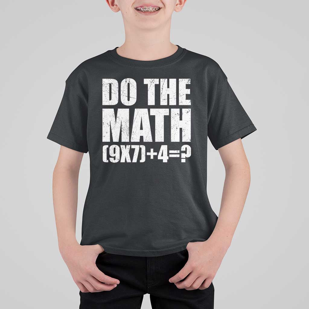 Do The Math 67 Meme T Shirt For Kid Funny Six Seven Meme Brainrot Math Teacher - Wonder Print Shop