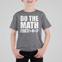 Do The Math 67 Meme T Shirt For Kid Funny Six Seven Meme Brainrot Math Teacher - Wonder Print Shop