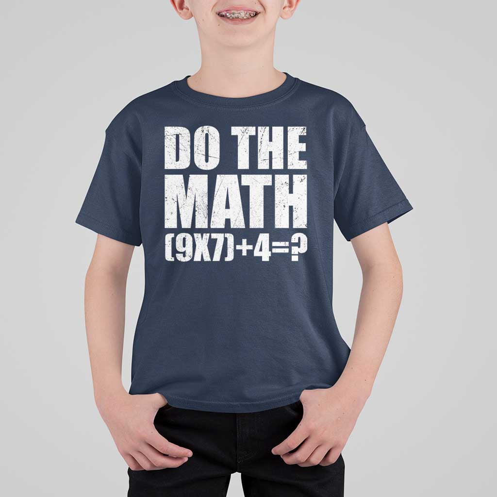 Do The Math 67 Meme T Shirt For Kid Funny Six Seven Meme Brainrot Math Teacher - Wonder Print Shop