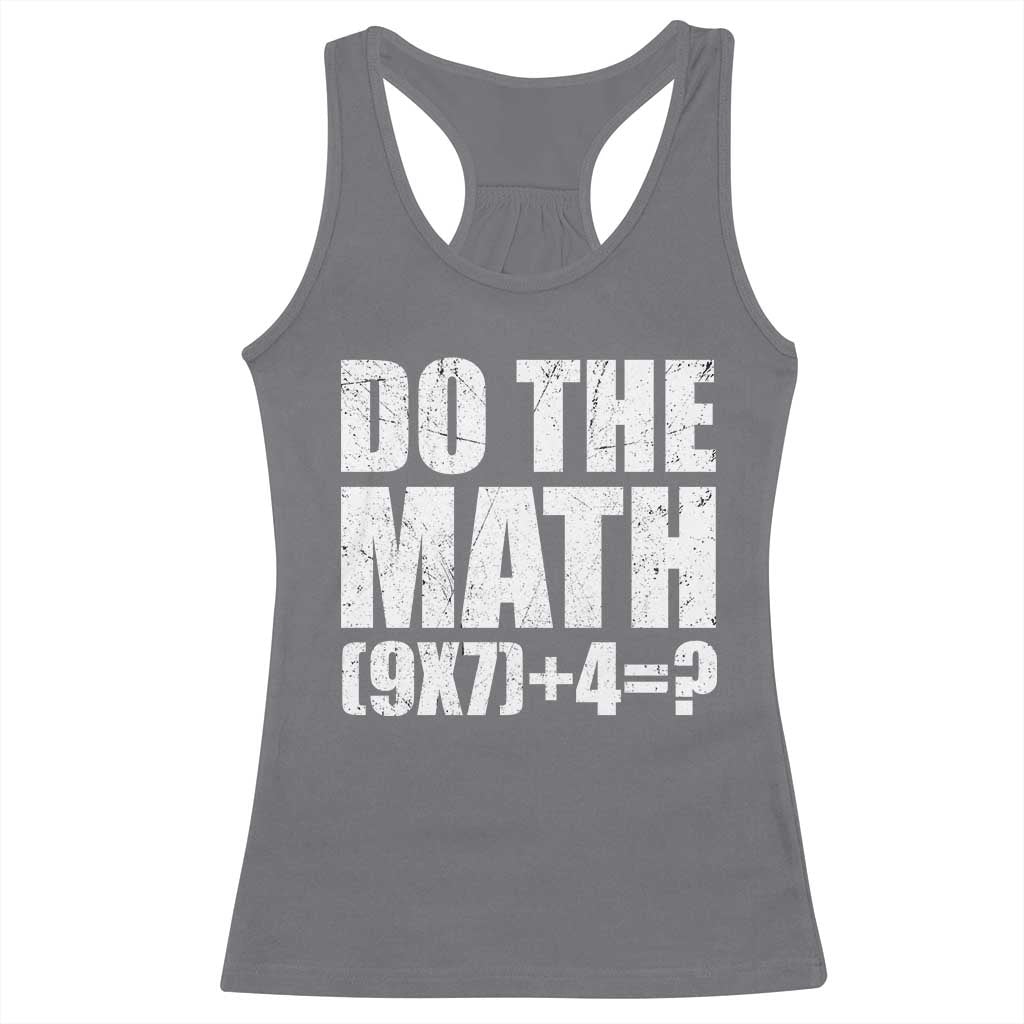 Do The Math 67 Meme Racerback Tank Top Funny Six Seven Meme Brainrot Math Teacher - Wonder Print Shop