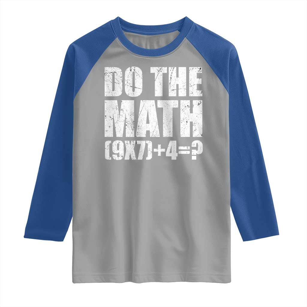 Do The Math 67 Meme Raglan Shirt Funny Six Seven Meme Brainrot Math Teacher - Wonder Print Shop