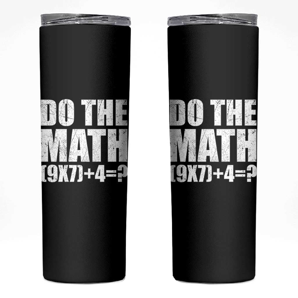 Do The Math 67 Meme Skinny Tumbler Funny Six Seven Meme Brainrot Math Teacher - Wonder Print Shop