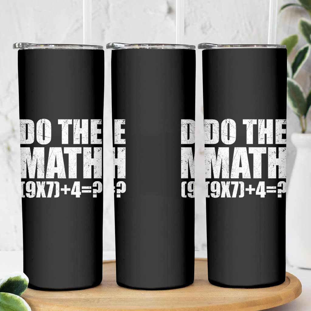 Do The Math 67 Meme Skinny Tumbler Funny Six Seven Meme Brainrot Math Teacher - Wonder Print Shop