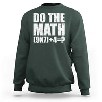 Do The Math 67 Meme Sweatshirt Funny Six Seven Meme Brainrot Math Teacher - Wonder Print Shop