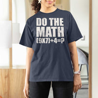 Do The Math 67 Meme T Shirt For Women Funny Six Seven Meme Brainrot Math Teacher - Wonder Print Shop