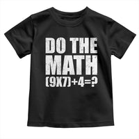 Do The Math 67 Meme Toddler T Shirt Funny Six Seven Meme Brainrot Math Teacher - Wonder Print Shop