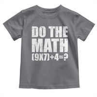 Do The Math 67 Meme Toddler T Shirt Funny Six Seven Meme Brainrot Math Teacher - Wonder Print Shop