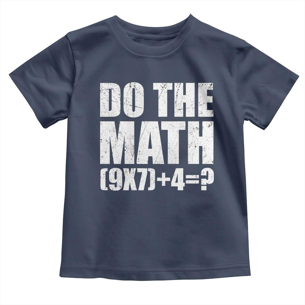 Do The Math 67 Meme Toddler T Shirt Funny Six Seven Meme Brainrot Math Teacher - Wonder Print Shop