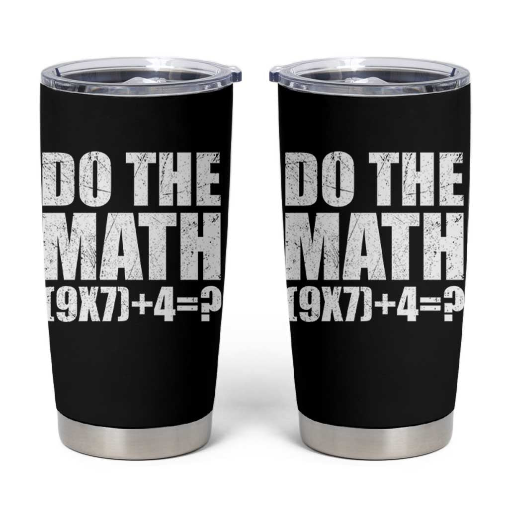 Do The Math 67 Meme Tumbler Cup Funny Six Seven Meme Brainrot Math Teacher - Wonder Print Shop
