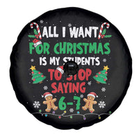 Funny Teacher Christmas 67 Spare Tire Cover My Students to Stop Saying 6-7 Six Seven - Wonder Print Shop
