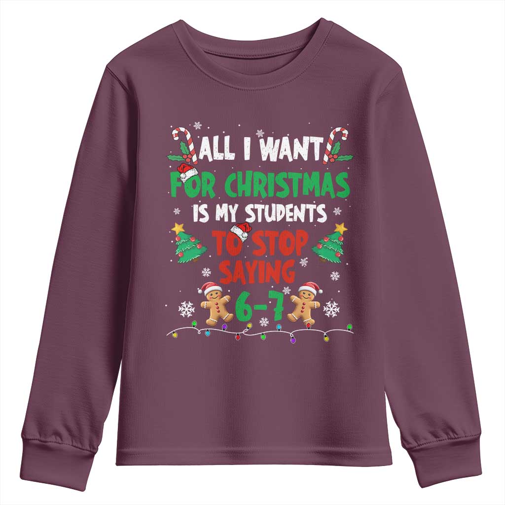 Funny Teacher Christmas 67 Youth Sweatshirt My Students to Stop Saying 6-7 Six Seven - Wonder Print Shop