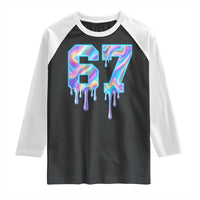 Baseball Drip Number 67 Player Raglan Shirt Funny Six Seven Meme 67th Birthday Holographic Dripping - Wonder Print Shop