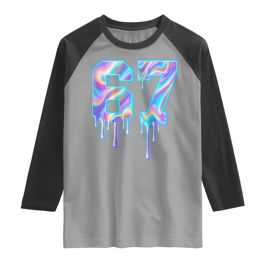Baseball Drip Number 67 Player Raglan Shirt Funny Six Seven Meme 67th Birthday Holographic Dripping - Wonder Print Shop