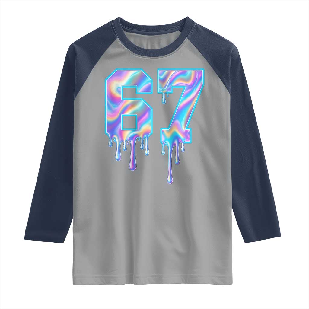 Baseball Drip Number 67 Player Raglan Shirt Funny Six Seven Meme 67th Birthday Holographic Dripping - Wonder Print Shop