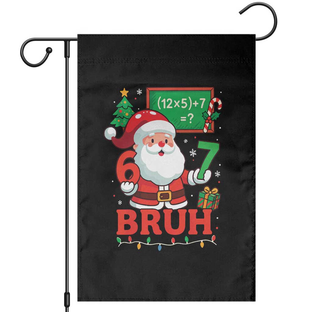 67 Teacher Christmas Garden Flag Santa Six Seven Meme Math Equation Bruh - Wonder Print Shop