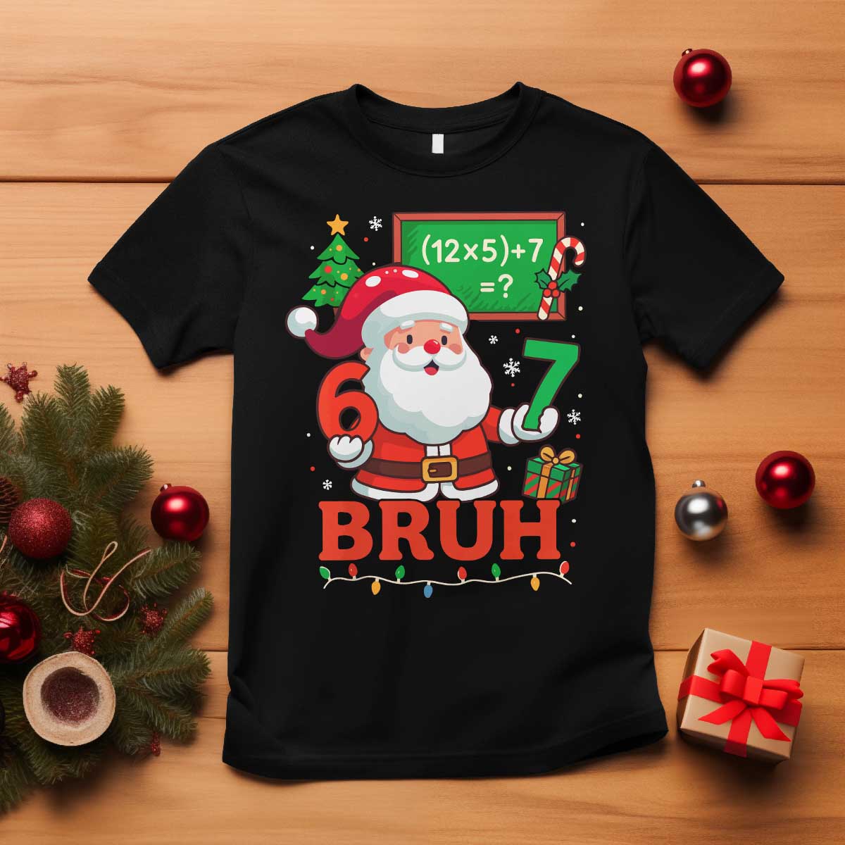 67 Teacher Christmas T Shirt Santa Six Seven Meme Math Equation Bruh - Wonder Print Shop