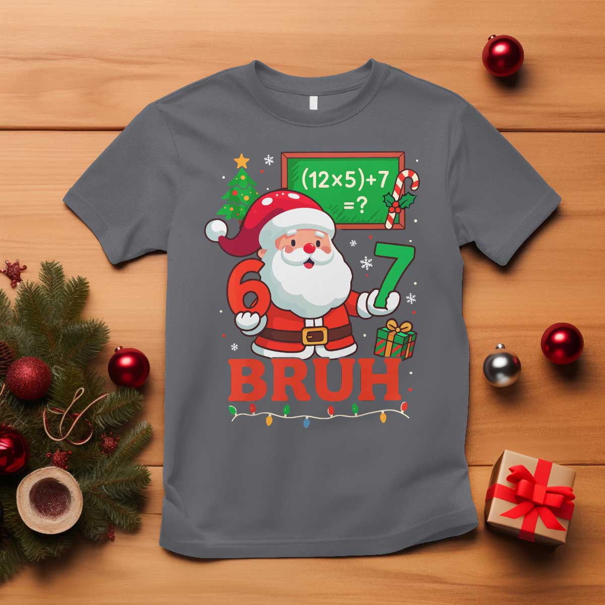67 Teacher Christmas T Shirt Santa Six Seven Meme Math Equation Bruh - Wonder Print Shop